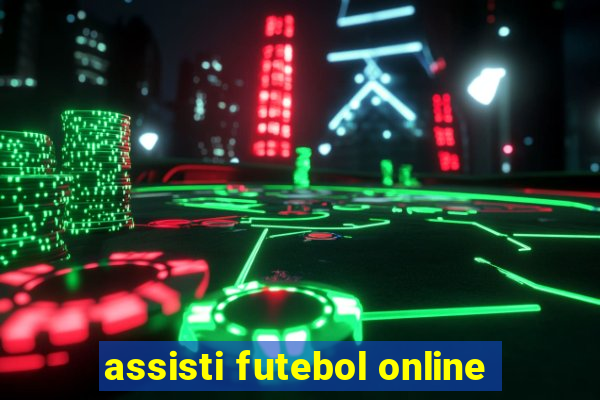 assisti futebol online